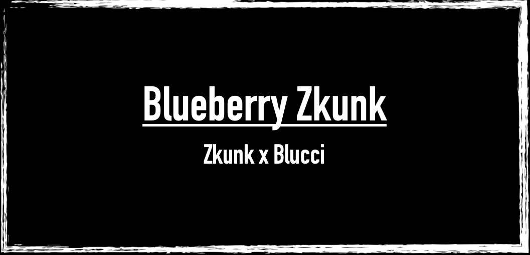 Blueberry Zkunk #9