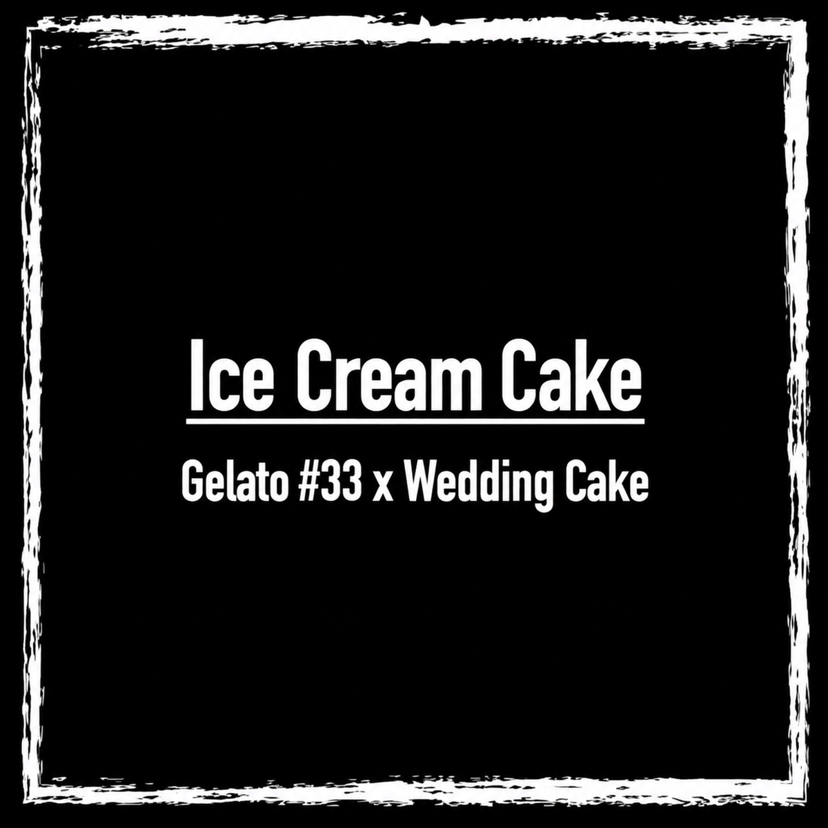 Ice Cream Cake