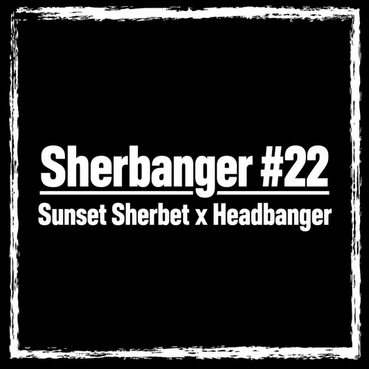 Sherbanger #22
